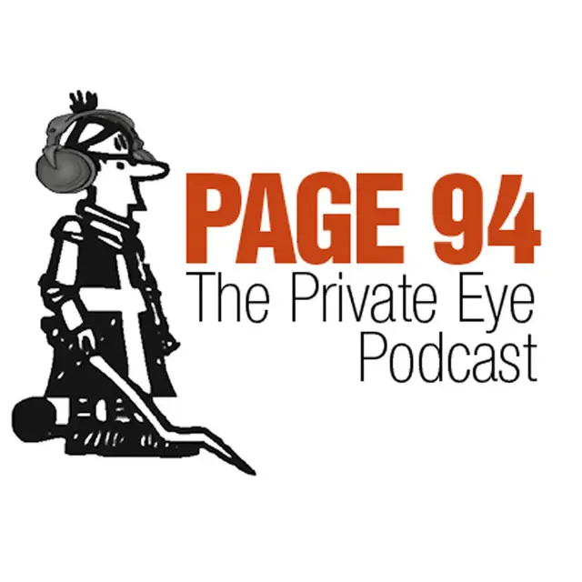Page 94 Private Eye Podcast