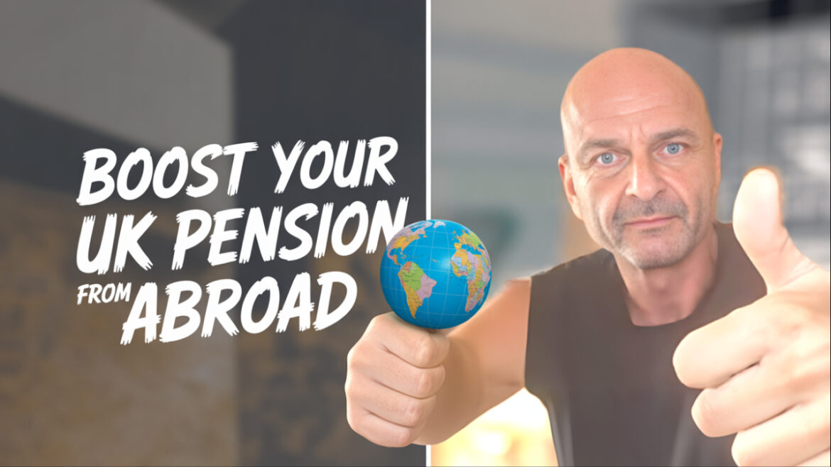 How I Boosted My UK State Pension by Thousands – From the Philippines