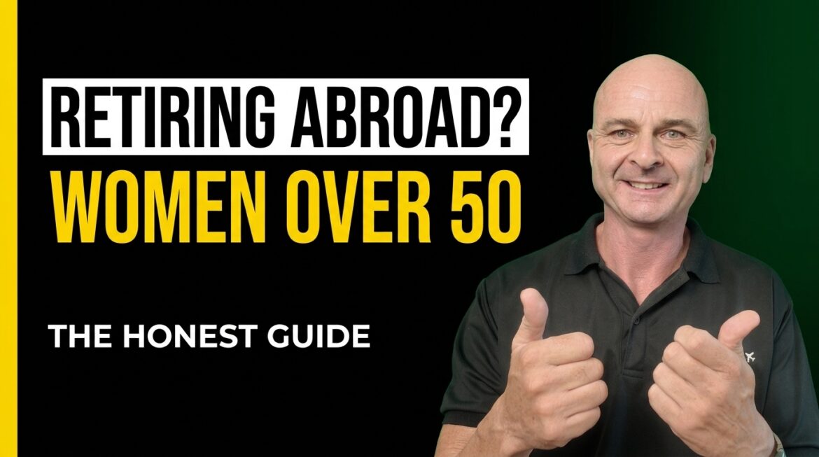 What Nobody Tells Women About Retiring Abroad